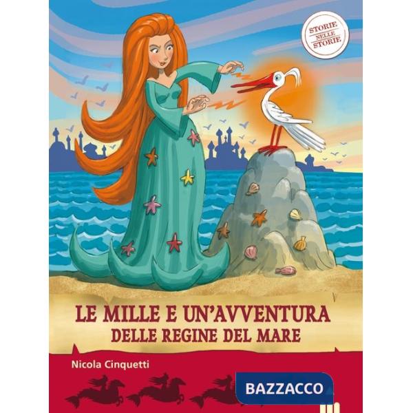 Mille e una avventura delle regine del mare. Storie nelle storie (Le)