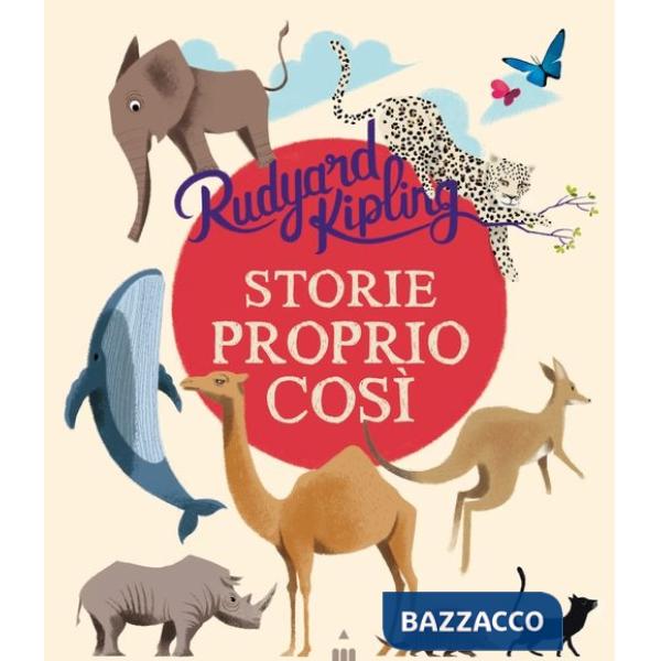 Storie proprio così. Ediz. illustrata