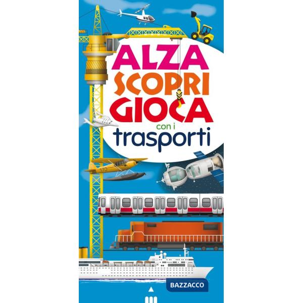 Alza scopri gioca con i trasporti