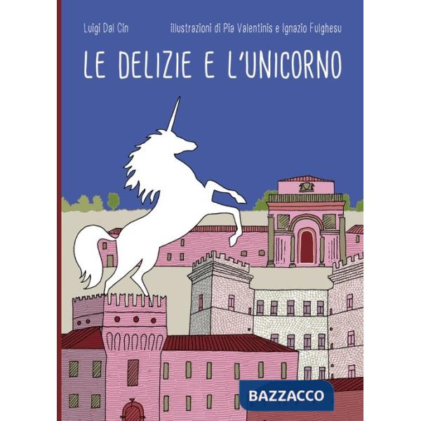 Delizie e l'unicorno (Le)