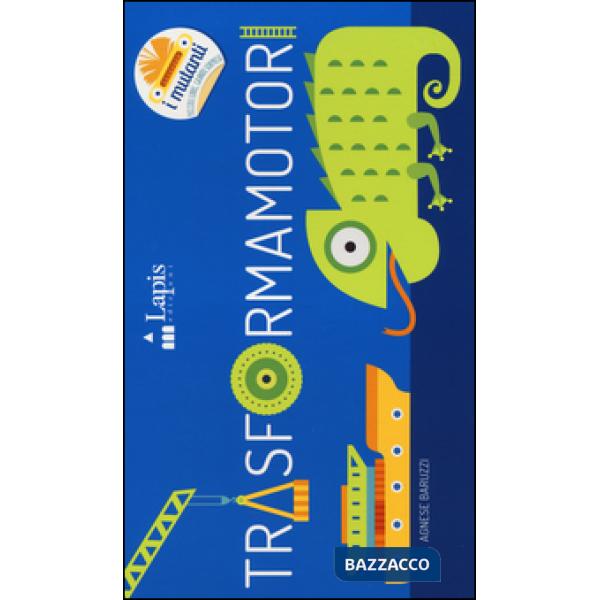 Trasformamotori. Ediz. illustrata