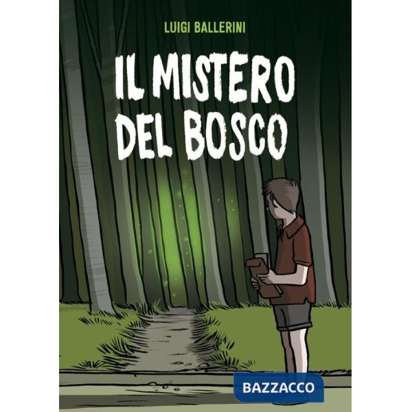 Mistero del bosco (Il)