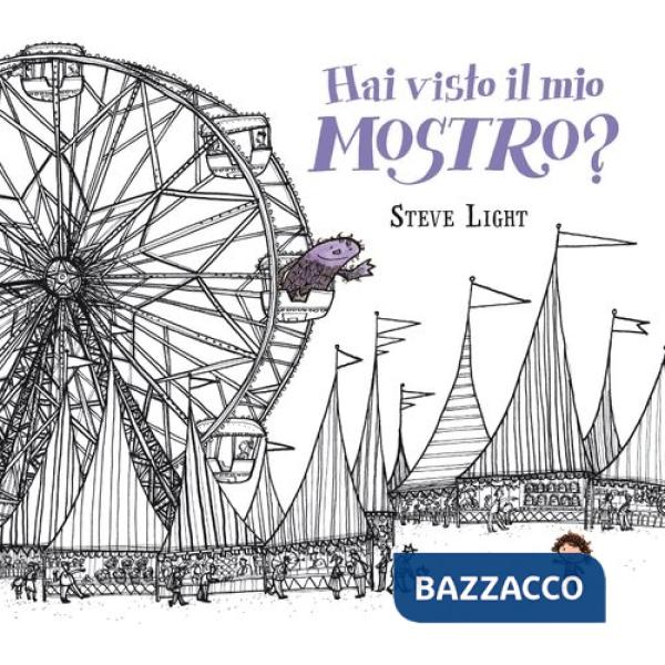 Hai visto il mio mostro? Ediz. illustrata
