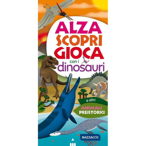 Alza scopri gioca con i dinosauri