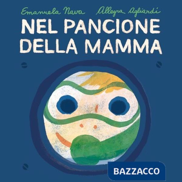 Nel pancione della mamma. Ediz. illustrata