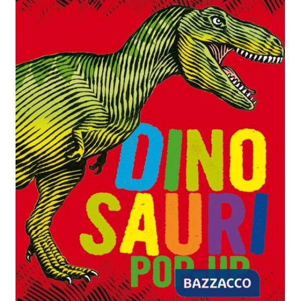 Dinosauri. Libro pop-up. Ediz. a colori