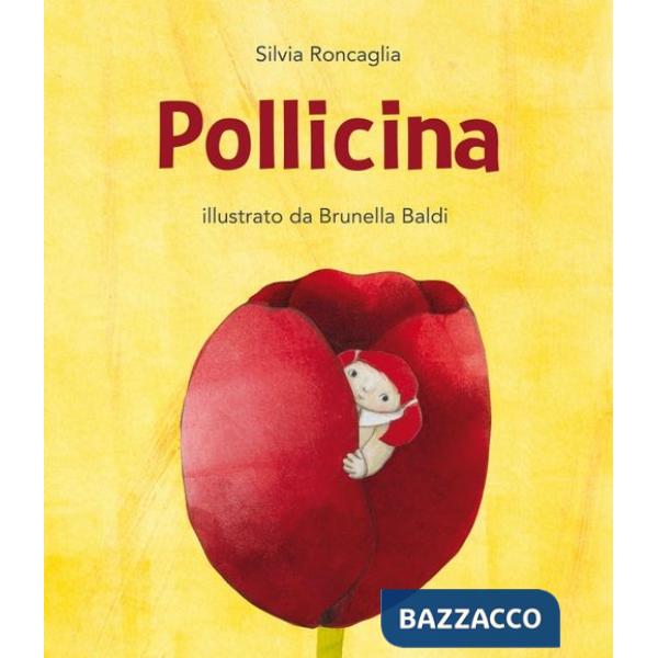 Pollicina. Ediz. a colori