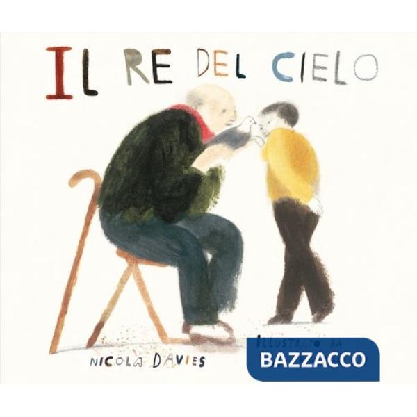 Re del cielo. Ediz. a colori (Il)