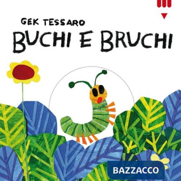Buchi e bruchi. Ediz. a colori