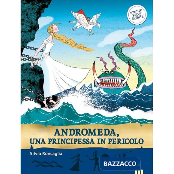 Andromeda. Una principessa in pericolo. Storie nelle storie