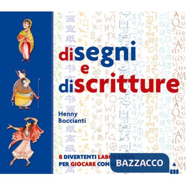 Di segni e di scritture. Ediz. a colori