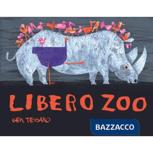 Libero zoo. Ediz. a colori