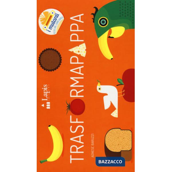 Trasformapappa. Ediz. a colori