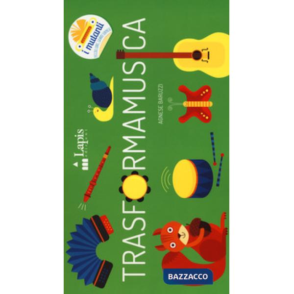 Trasformamusica. Ediz. a colori