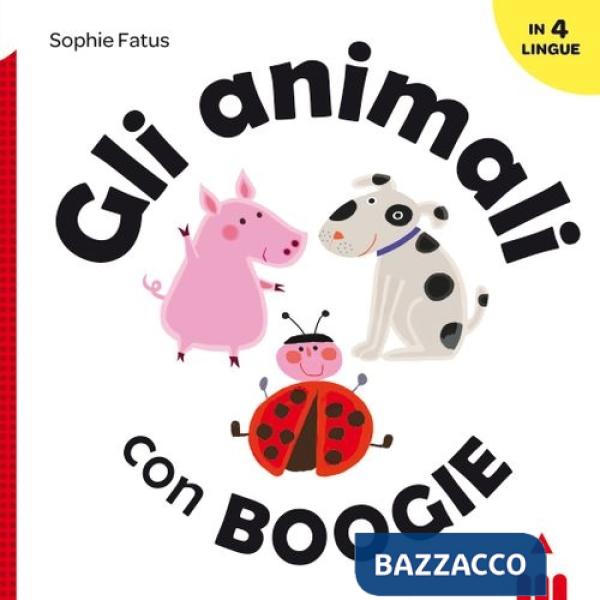 Animali con Boogie. Ediz. italiana, inglese, francese e spagnola (Gli)