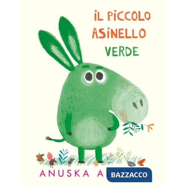 Piccolo Asinello verde. Ediz. illustrata