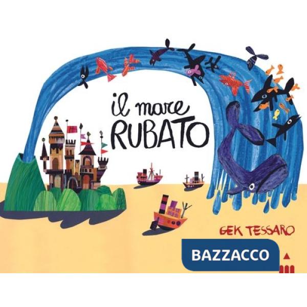Mare rubato. Ediz. a colori (Il)