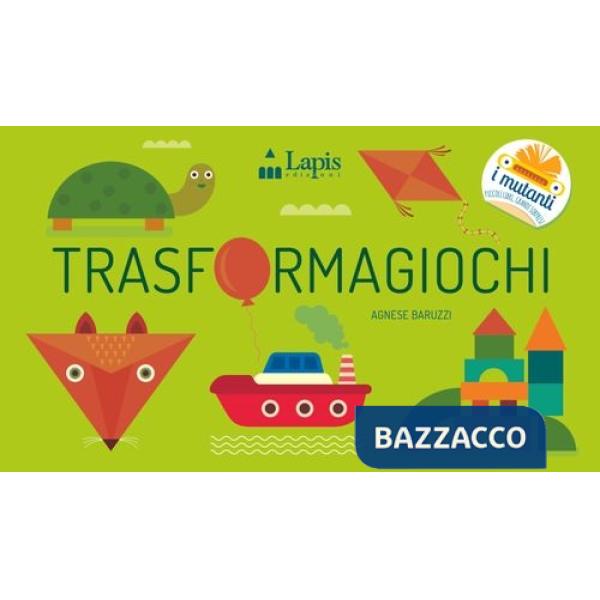 Trasformagiochi. Ediz. a colori
