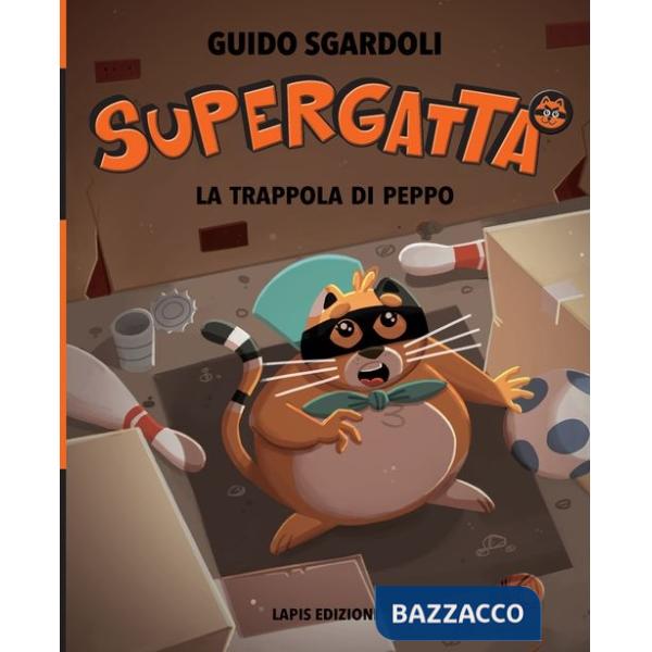 Trappola di Peppo. Supergatta. Ediz. a colori (La)