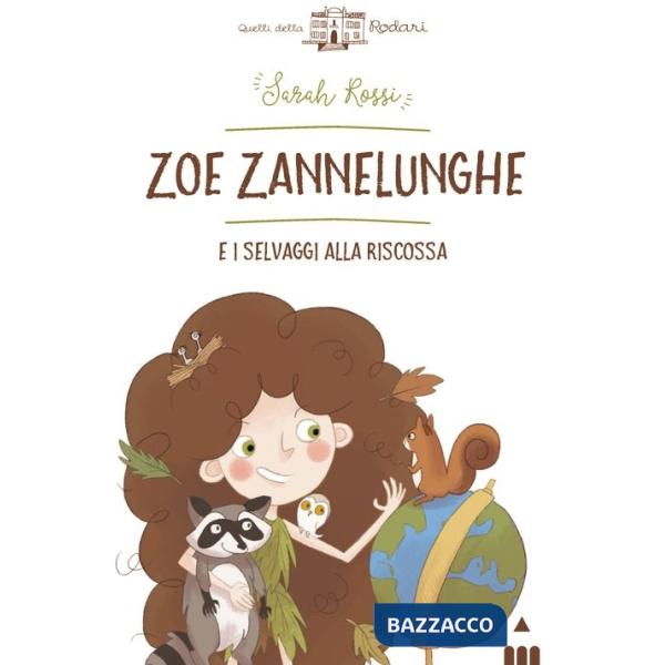 Zoe Zannelunghe e i selvaggi alla riscossa