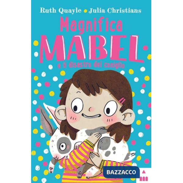 Magnifica Mabel e il disastro del coniglio