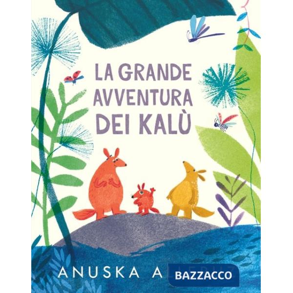 Grande avventura dei Kalù. Ediz. a colori (La)