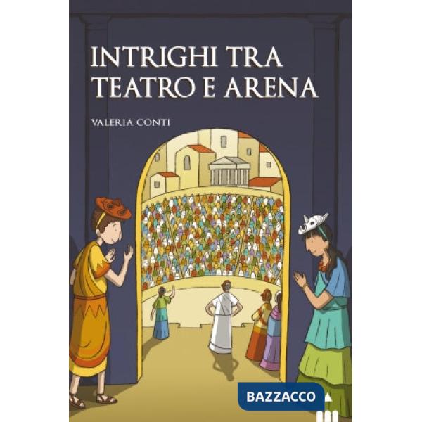 Intrighi tra teatro e arena