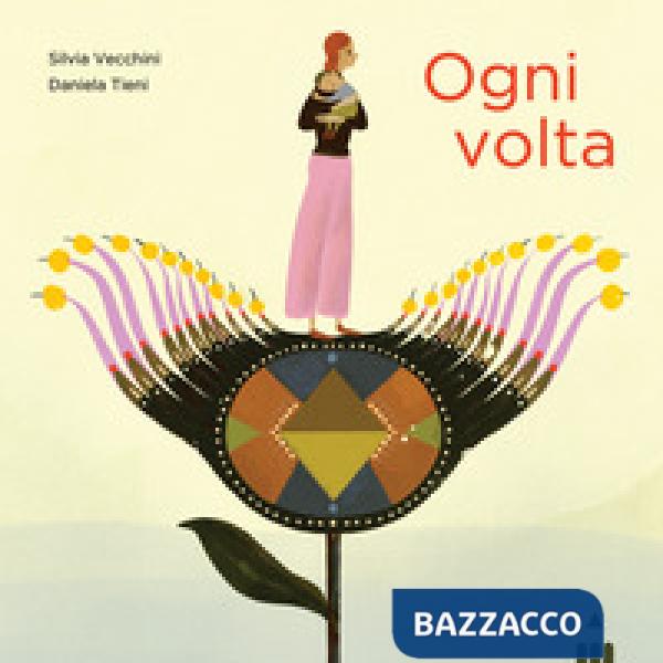 Ogni volta. Ediz. a colori