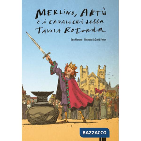 Merlino, Artù e i Cavalieri della Tavola Rotonda