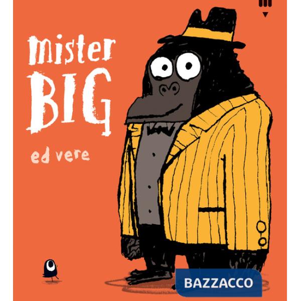 Mister Big. Ediz. a colori