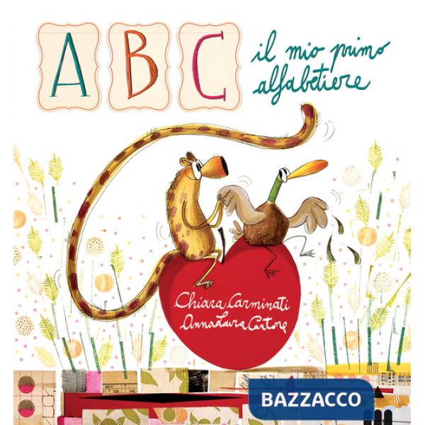 ABC. Il mio primo alfabetiere. Ediz. illustrata