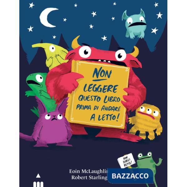 Non leggere questo libro prima di andare a letto. Ediz. a colori