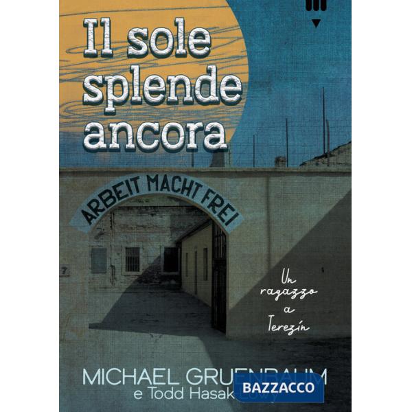 Sole splende ancora (Il)