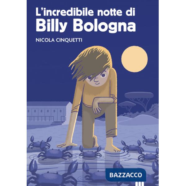 Incredibile notte di Billy Bologna (L')