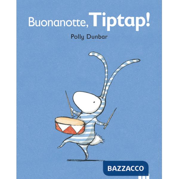 Buonanotte Tiptap! Tilly e i suoi amici. Ediz. a colori