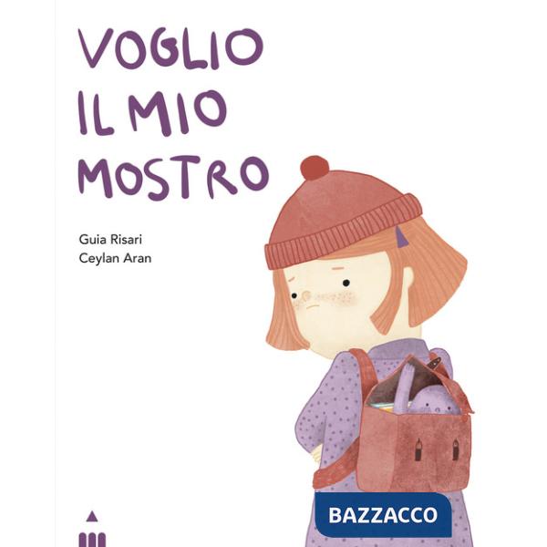 Voglio il mio mostro. Ediz. illustrata