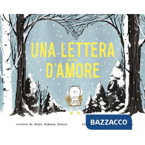 Lettera piena d'amore. Ediz. a colori (Una)