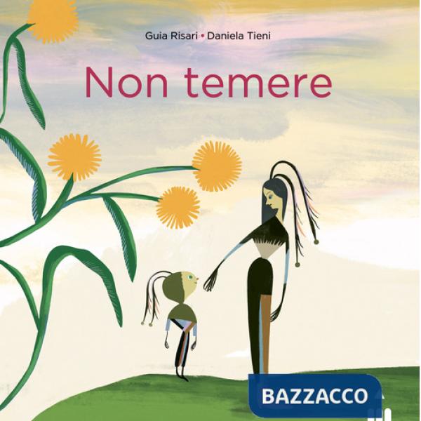 Non temere. Ediz. a colori