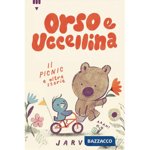 Picnic e altre storie. Orso e Uccellina. Ediz. a colori (Il)