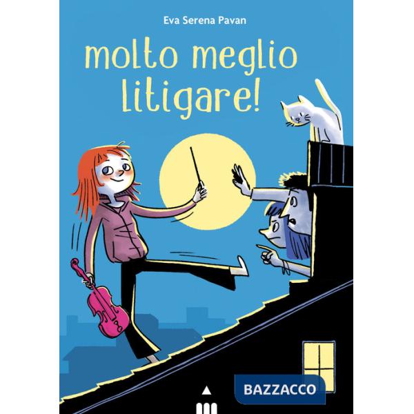 Molto meglio litigare!