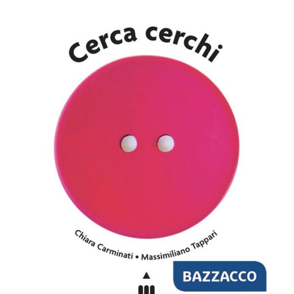 Cerca cerchi. Ediz. a colori