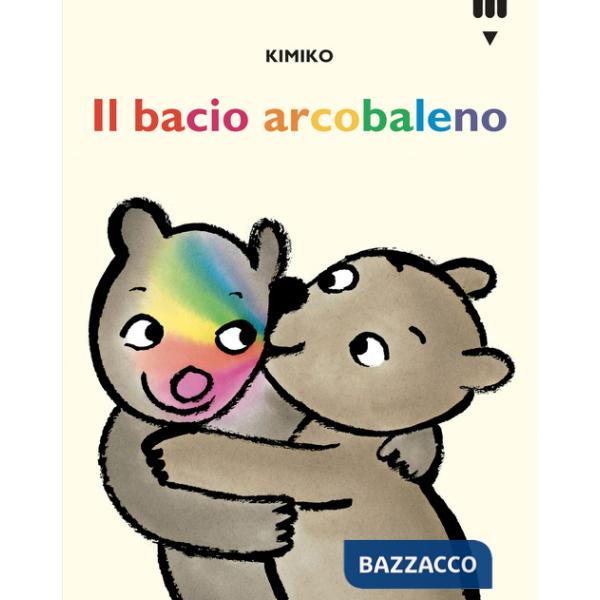 Bacio arcobaleno. Le avventure di Tato e Nanà. Ediz. a colori (Il)