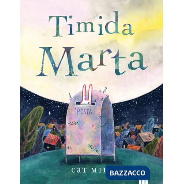 Timida Marta. Ediz. a colori