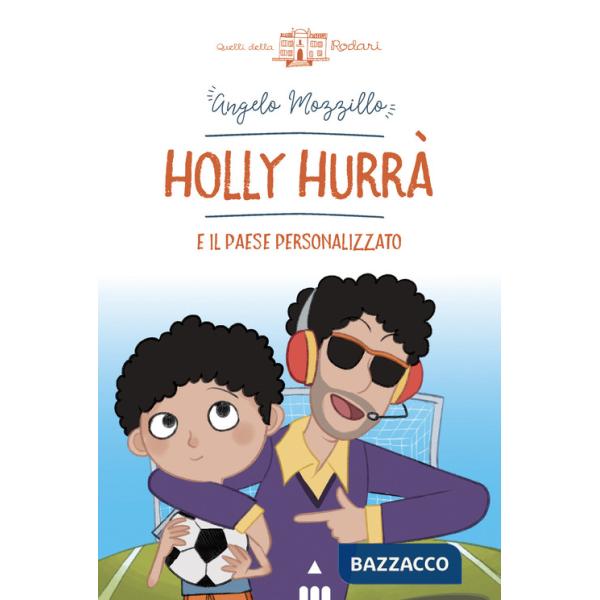 Holly Hurrà e il paese personalizzato