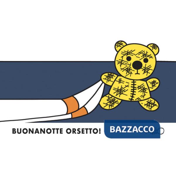 Buonanotte orsetto! Ediz. a colori