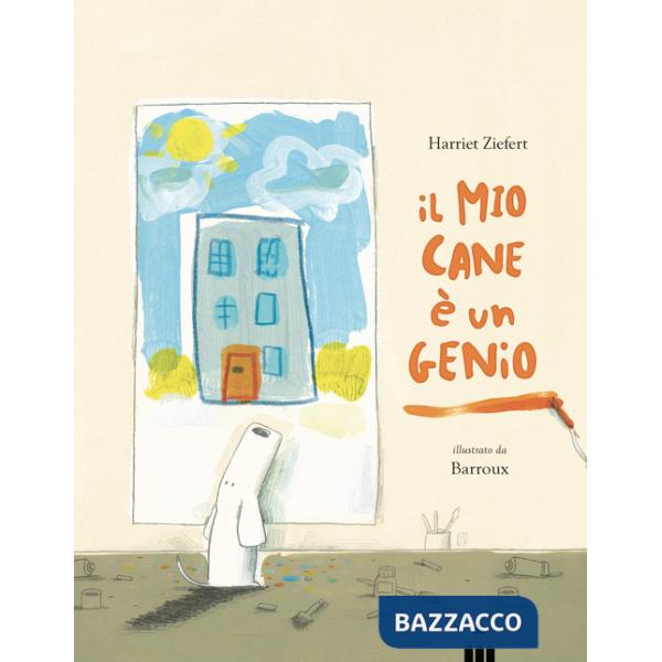 Mio cane è un genio. Ediz. a colori (Il)