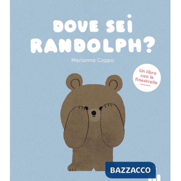 Dove sei Randolph? Ediz. a colori