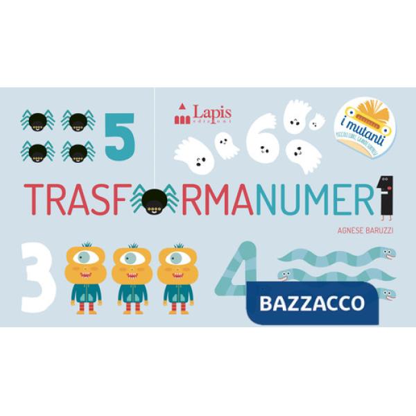 Trasformanumeri. Ediz. a colori