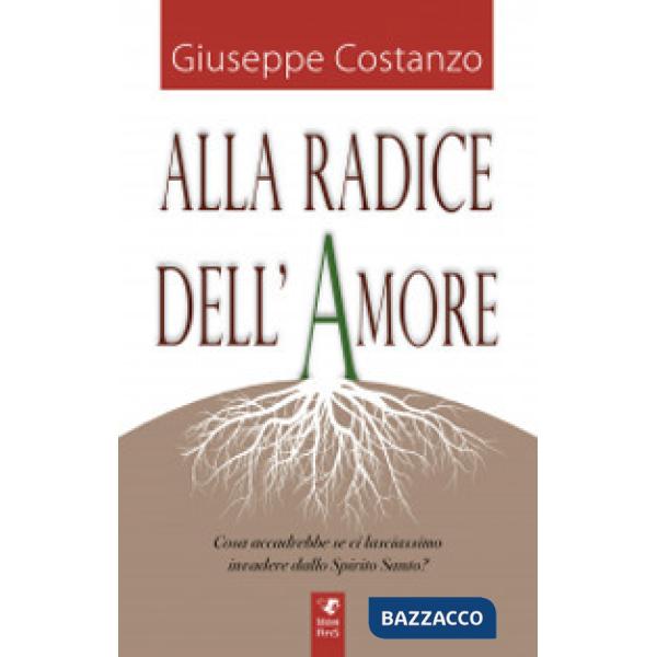 Alla radice dell'amore