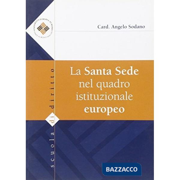 Santa Sede nel quadro istituzionale europeo (La)